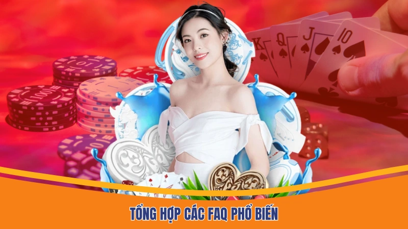 Tổng hợp các FAQ phổ biến